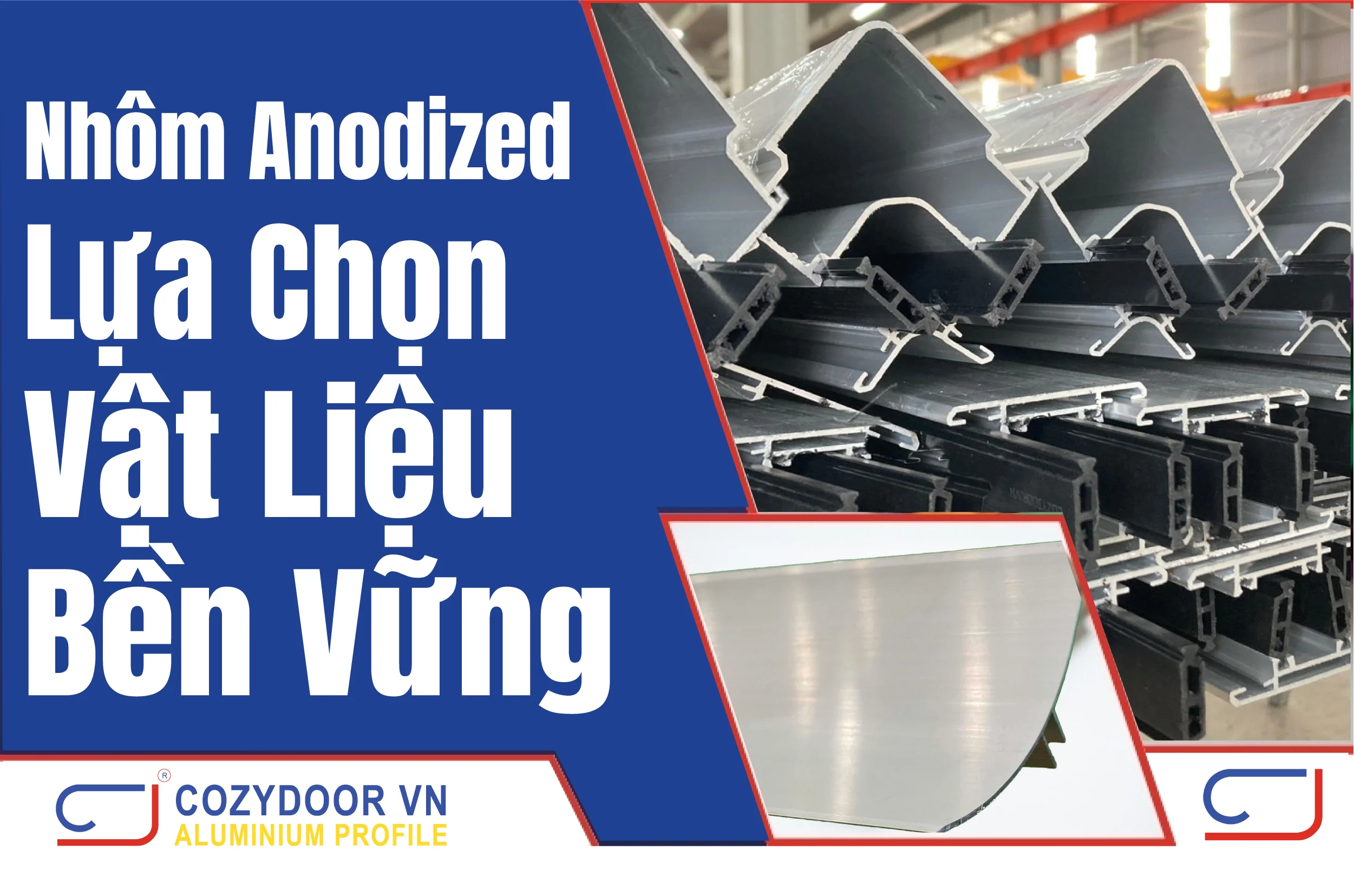 Nhôm Anodized: Lựa Chọn Vật Liệu Bền Vững